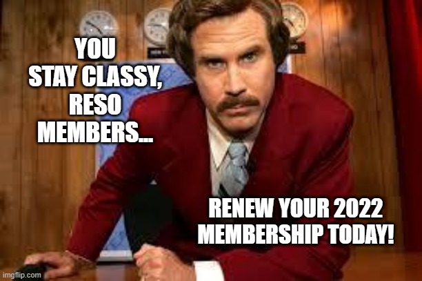 Ron Burgendy Membership Renewal meme