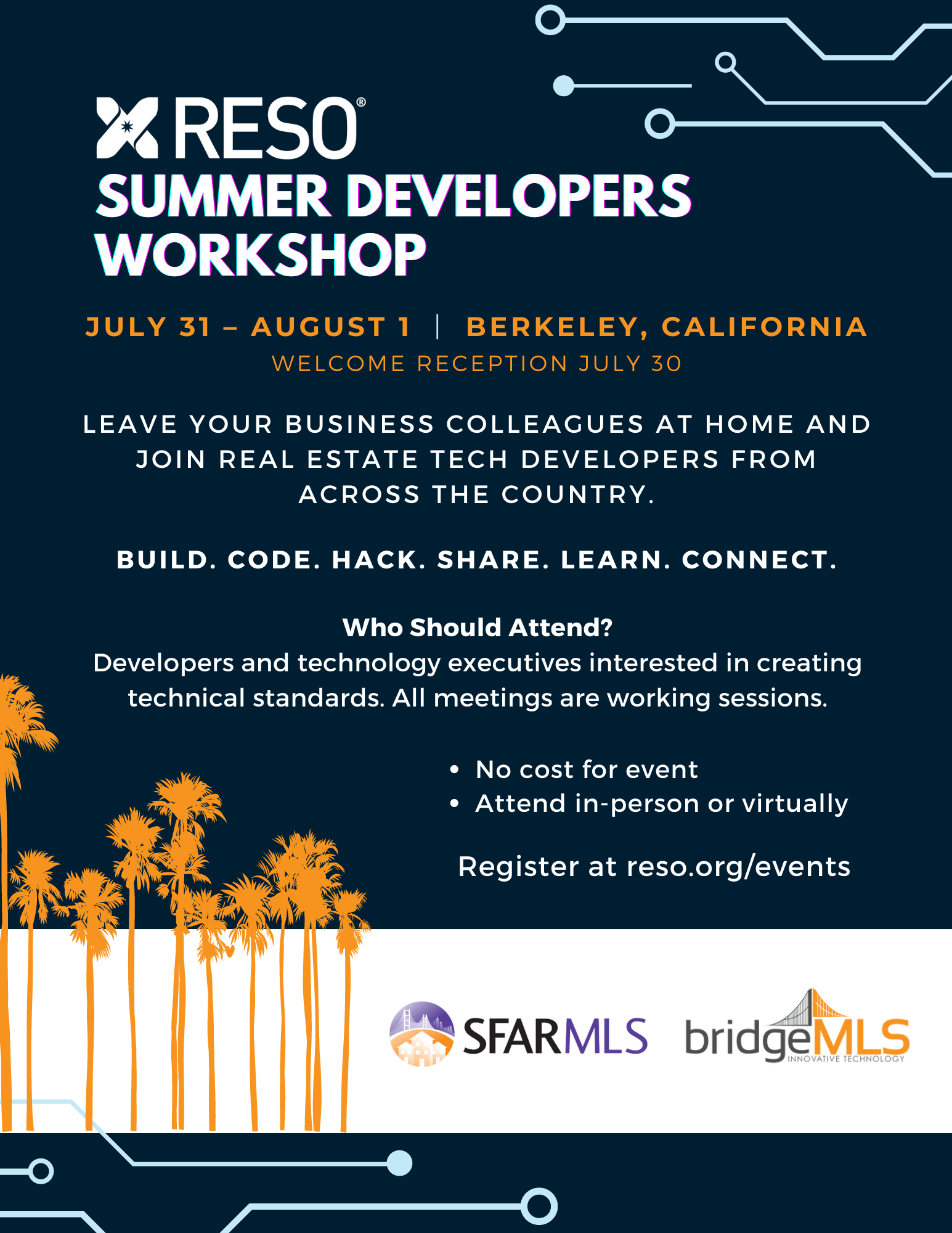 Developers and technology executives: create new technical standards with your peers by attending the RESO 2023 Summer Developers Workshop. Join virtually or in person in Berkeley, California from July 31 to August 1.