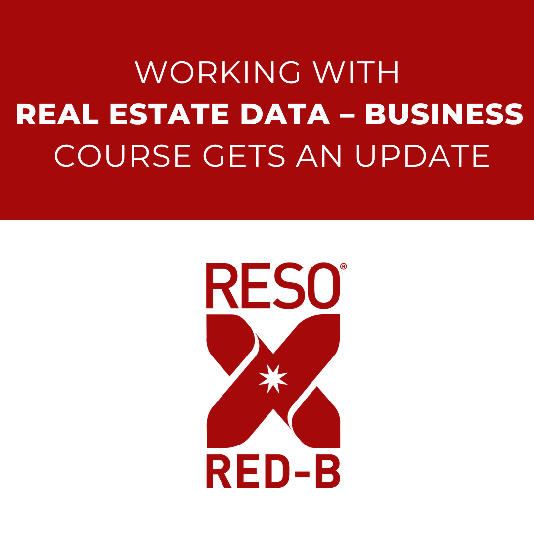 Working with Real Estate Data – Business Course Gets an Update | RESO ...
