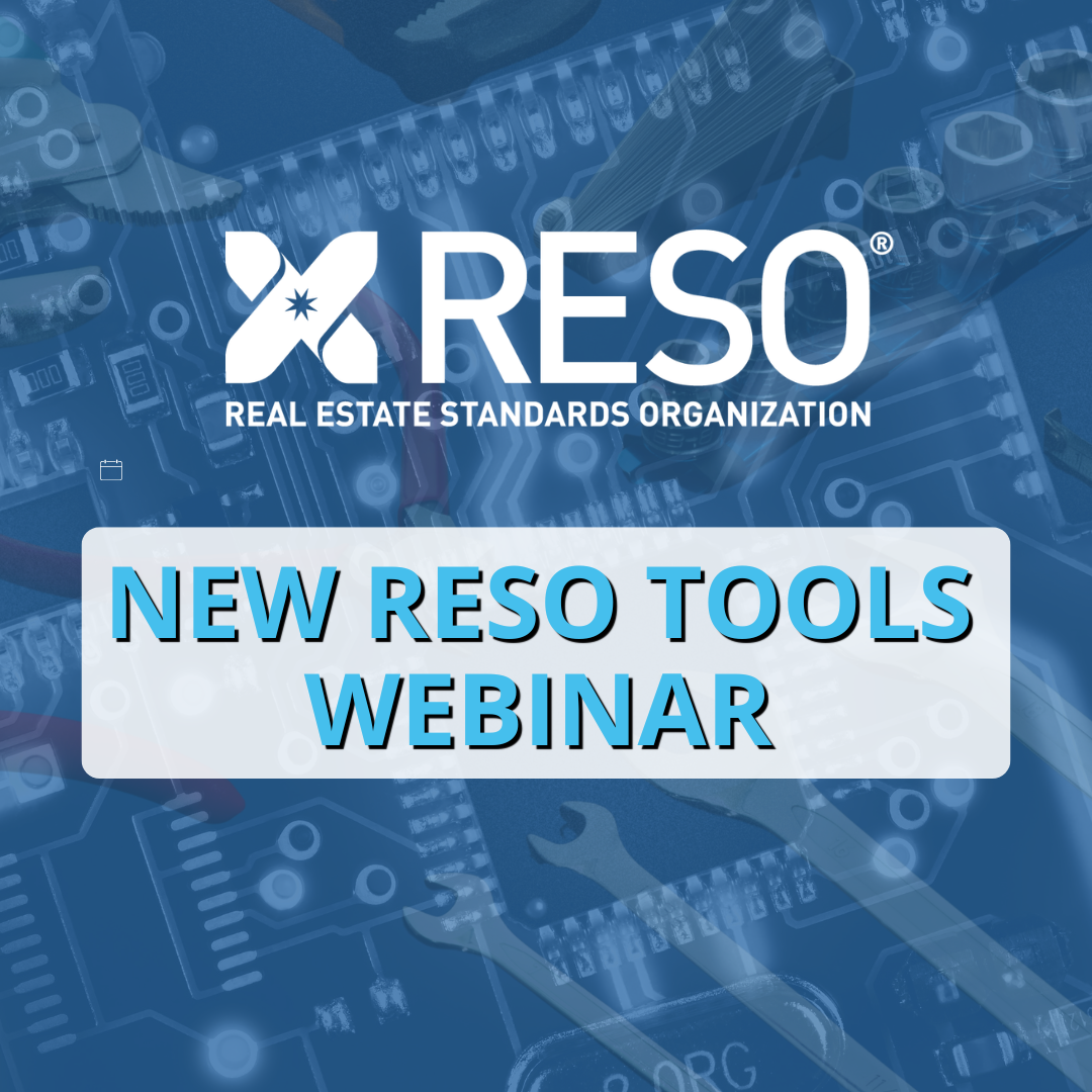 New RESO Tools Webinar Recording Now Available | RESO - Real Estate ...